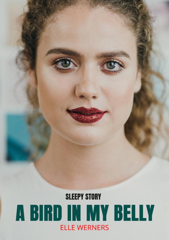 A bird in my belly - SLEEPY STORY