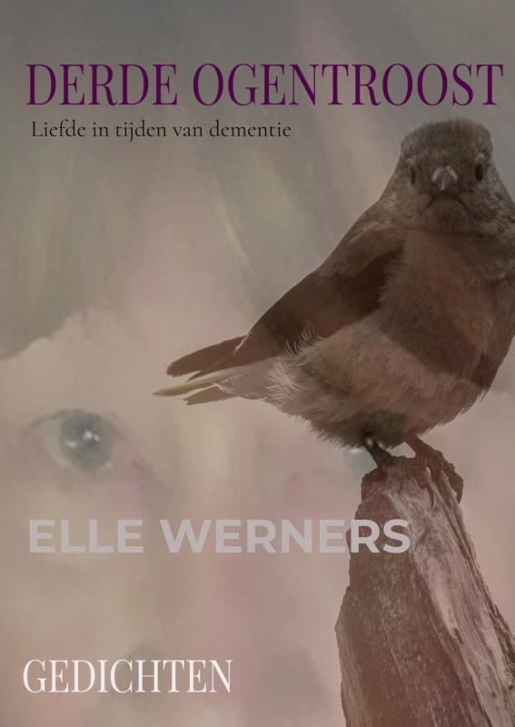 DERDE OGENTROOST - Liefde in tijden van dementie