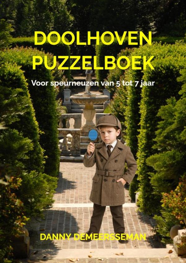 DOOLHOVEN PUZZELBOEK - Voor speurneuzen van 5 tot 7 jaar