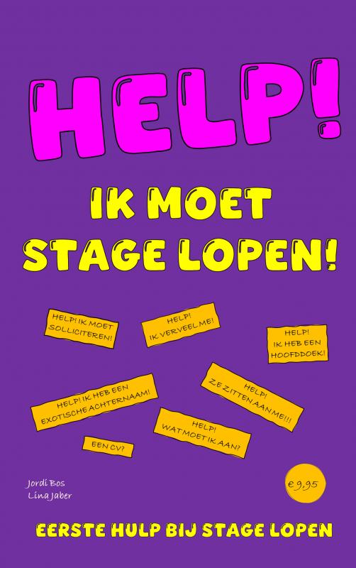 HELP! IK MOET STAGE LOPEN! - EERSTE HULP BIJ STAGE LOPEN