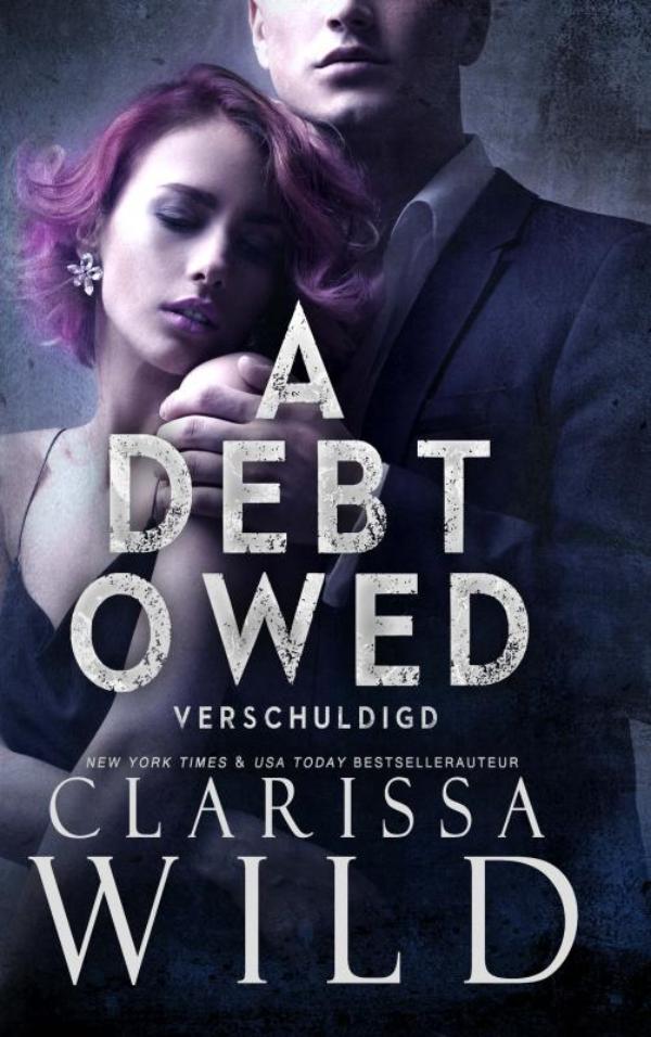 A Debt Owed: Verschuldigd - Dark Romance