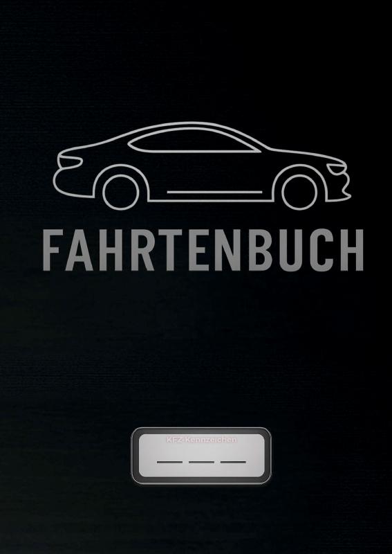 Premium Fahrtenbuch - zur steuerlichen Anerkennung geeignet - Klar, sauber, prüfungssicher mit viel Platz für entspannte Einträge