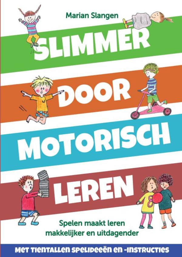 Slimmer door motorisch leren - Spelen maakt leren makkelijker en uitdagender