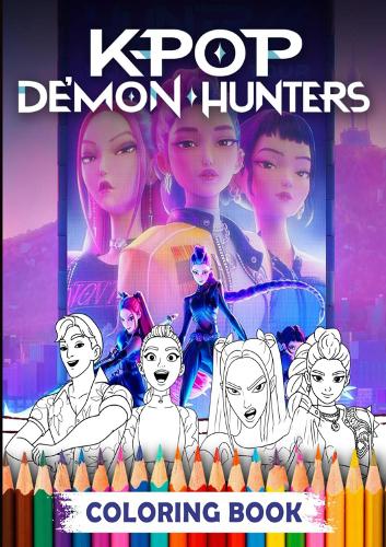 K-pop Demon Hunters Coloring Book - 110 Cute & Stylish Pages, KPOP Idol-Inspired Fantasy Art for Teens & Adults