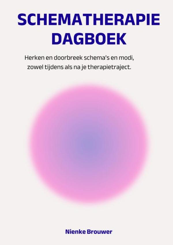 Schematherapie Dagboek - Herken en doorbreek schema’s en modi, zowel tijdens als na je therapietraject.