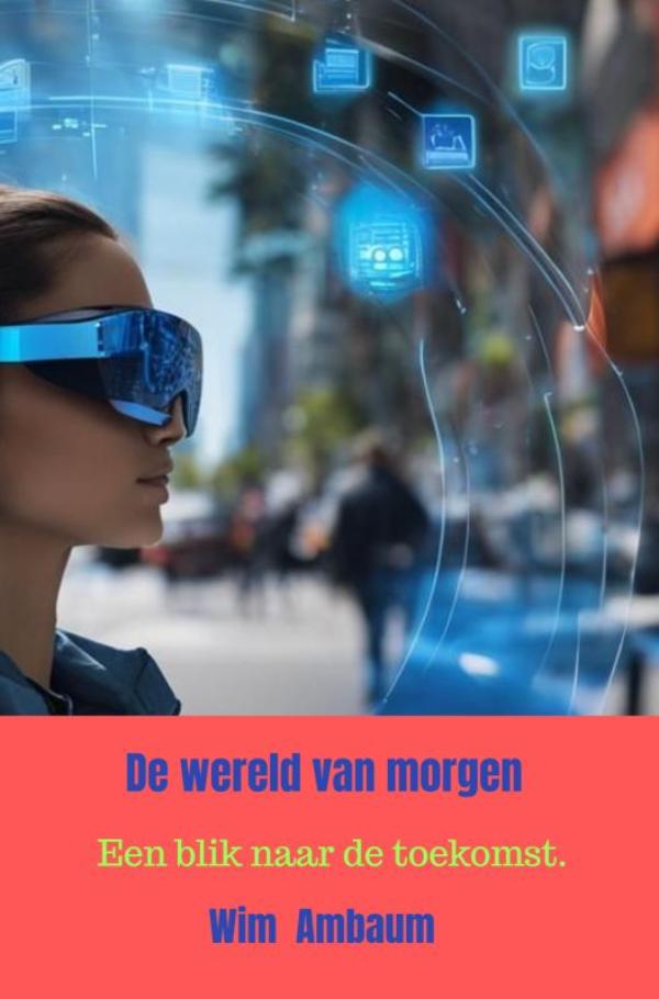 De wereld van morgen - De wereld van morgen