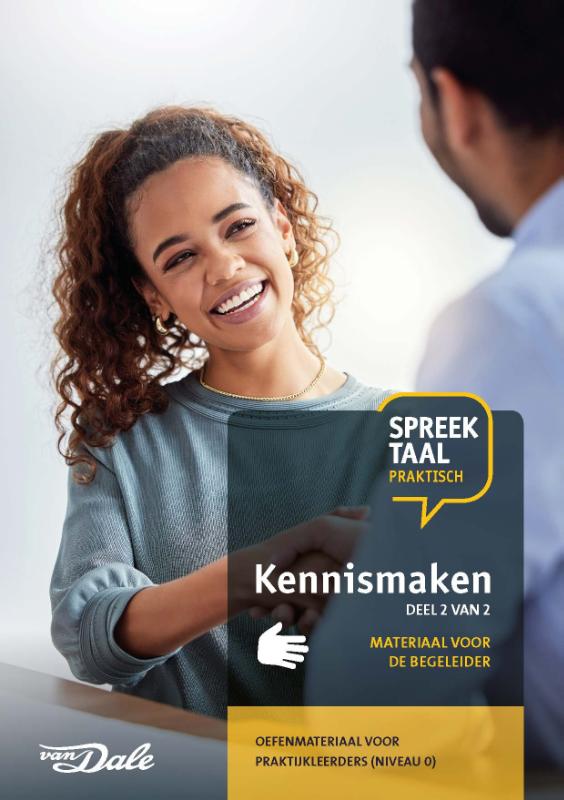 SpreekTaal Praktisch 2 Kennismaken - Materiaal voor de begeleider