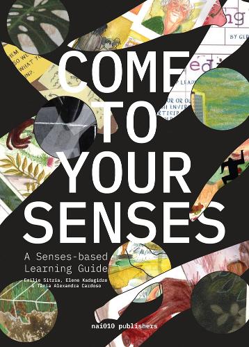 Come to Your Senses - A Senses-based Learning Guide
