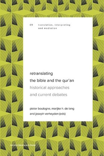 Retranslating the Bible and the Qur’an - Historical Approaches and Current Debates