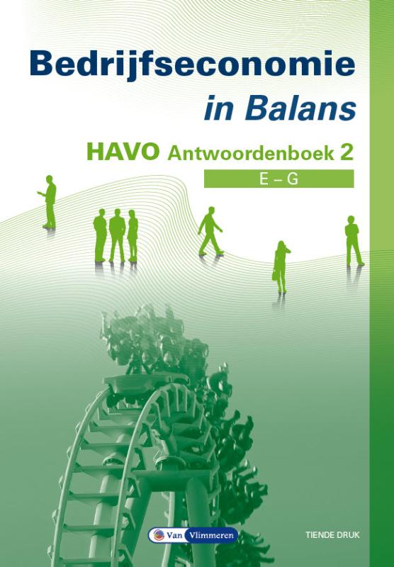 Bedrijfseconomie in Balans - Havo - Antwoordenboek 2