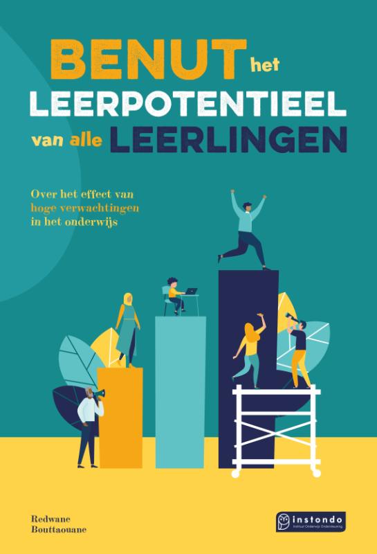 Benut het leerpotentieel van álle leerlingen - Over het effect van hoge verwachtingen in het onderwijs