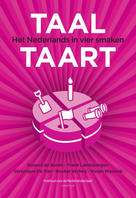 Taaltaart - Het Nederlands in vier smaken
