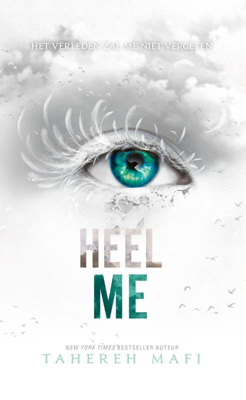 Boekomslag Heel me van Tahereh Mafi – ISBN 9789463491495