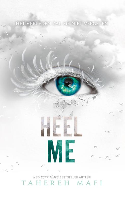Boekomslag Heel me van Tahereh Mafi – ISBN 9789463491495