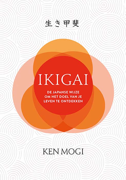 Ikigai - De Japanse wijze om het doel van je leven te ontdekken