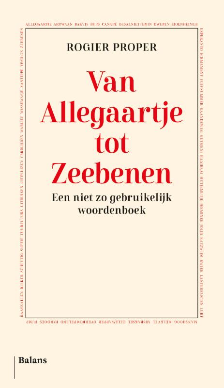 Van Allegaartje tot Zeebenen - Een niet zo gebruikelijk woordenboek