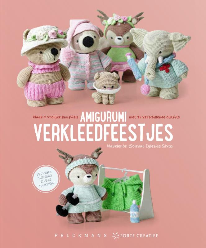 Amigurumi Verkleedfeestjes - Maak 4 vrolijke knuffels met 25 verschillende outfits