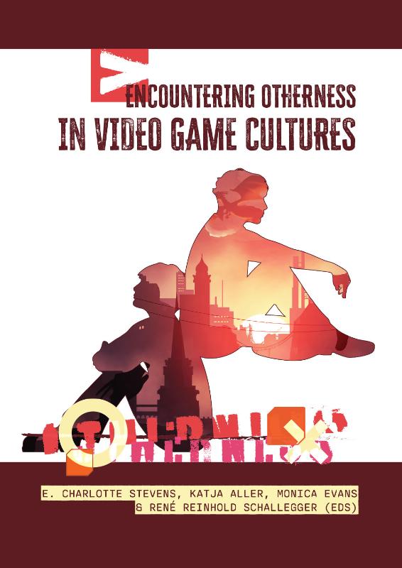Encountering Otherness in Video Game Cultures