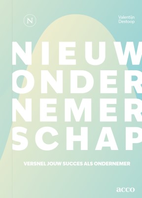 Nieuw ondernemerschap - Versnel jouw succes als ondernemer
