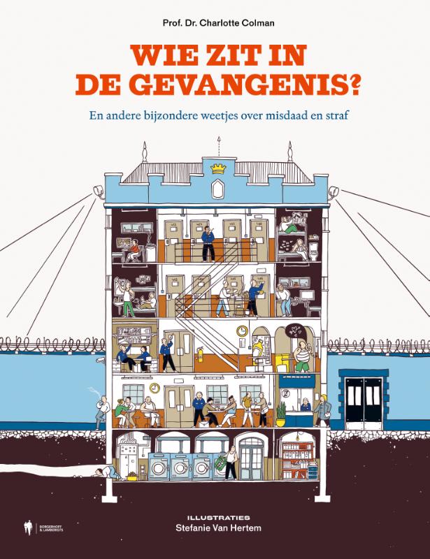 Wie zit in de gevangenis? - En andere bijzondere weetjes over misdaad en straf