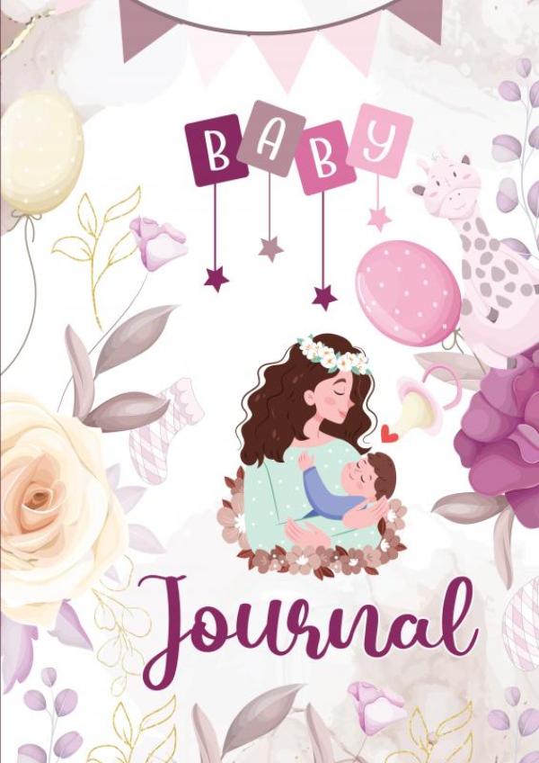 Baby Journal - Hét baby invulboek van nu: eigentijds en heel persoonlijk
