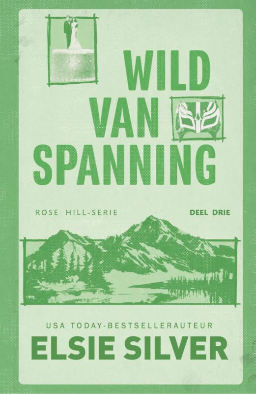 Boekomslag Wild van spanning van Elsie Silver – ISBN 9789464823158