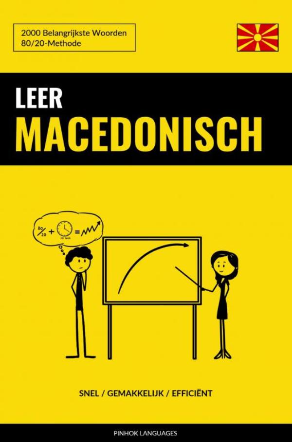 Leer Macedonisch - Snel / Gemakkelijk / Efficiënt - 2000 Belangrijkste Woorden