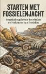 Starten met Fossielenjacht - Praktische gids voor het vinden en herkennen van fossielen