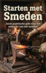 Starten met Smeden - Jouw praktische gids voor het ambacht van het smeden