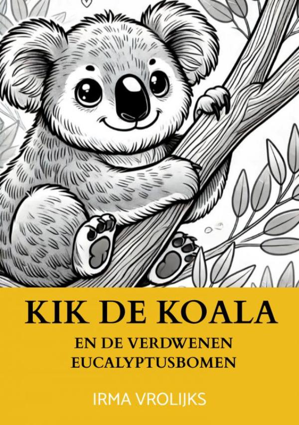 Kik de koala - en de verdwenen eucalyptusbomen