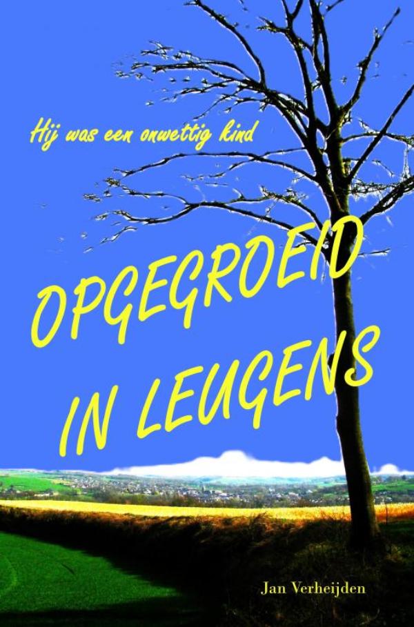 OPGEGROEID IN LEUGENS - Hij was een onwettig kind