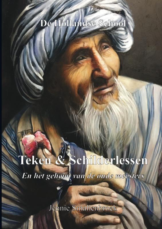 De Hollandse school - Teken- & Schilderlessen - En het geheim van de oude meesters
