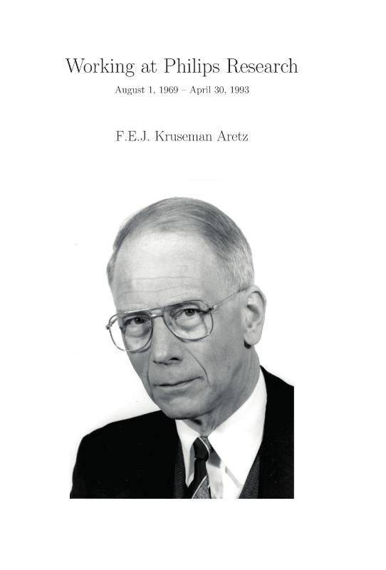 Working at Philips Research - August 1, 1969 - April 30, 1993