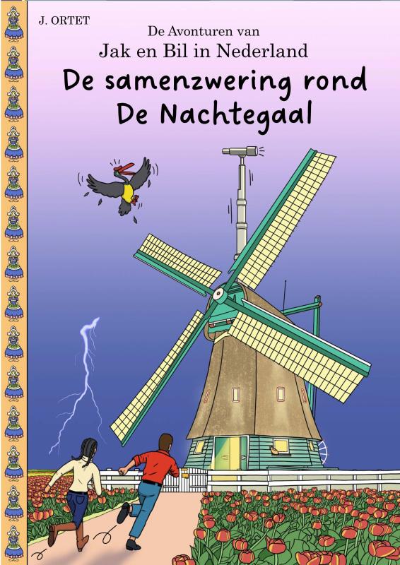 De samenzwering rond De Nachtegaal - De avonturen van Jak en Bil in Nederland