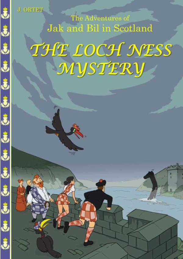 The Loch Ness mystery - The adventures of Jak and Bil in Scotland