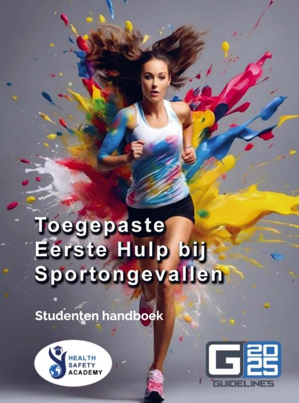 Toegepaste Eerste Hulp bij Sportongevallen - Handelen bij sportletsels: snel, doeltreffend en verantwoord
