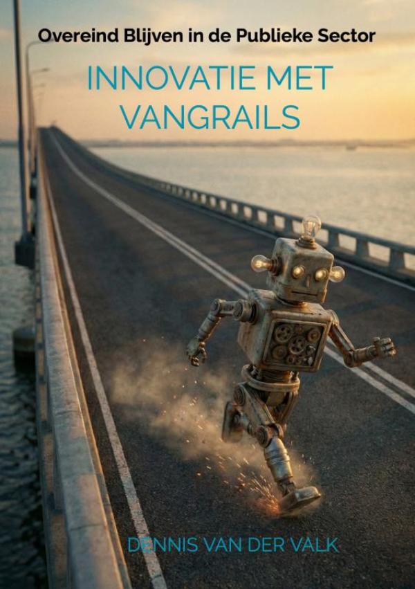 INNOVATIE met VANGRAILS - Overeind Blijven in de Publieke Sector