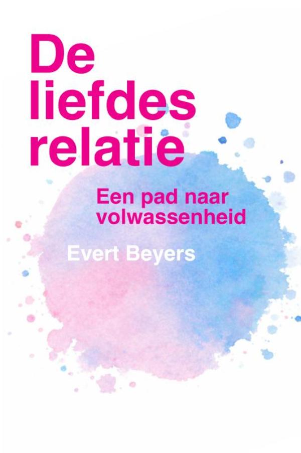 De liefdesrelatie - Een pad naar volwassenheid