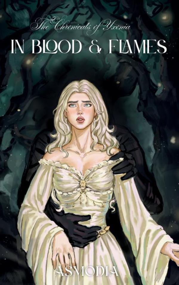 In Blood & Flames - The Chronicles of Yxonia