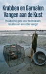Krabben en Garnalen Vangen aan de Kust - Praktische gids voor technieken, locaties en een rijke vangst
