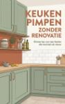 Keuken Pimpen Zonder Renovatie - Slimme tips voor een keuken die eruitziet als nieuw