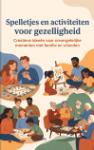 Spelletjes en activiteiten voor gezelligheid - Creatieve ideeën voor onvergetelijke momenten met familie en vrienden