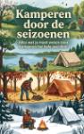 Kamperen door de seizoenen - Alles wat je moet weten voor kamperen het hele jaar door