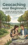Geocaching voor Beginners - Ontdek de wereld met GPS, kaarten en verborgen schatten