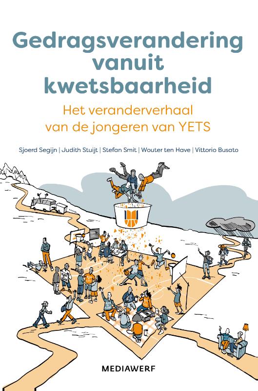 Gedragsverandering vanuit kwetsbaarheid - Het veranderverhaal van de jongeren van YETS