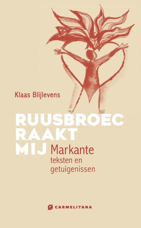 Ruusbroec raakt mij - Markante teksten en getuigenissen