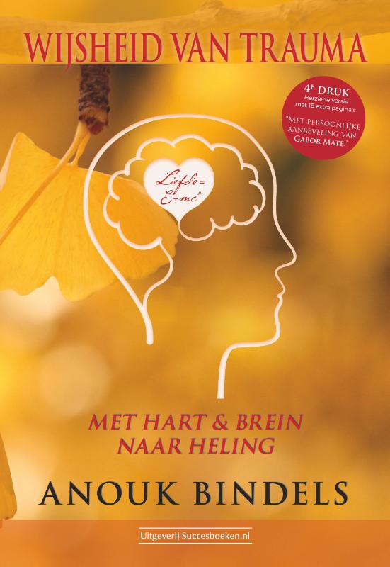 Wijsheid van trauma - Met hart & brein naar heling