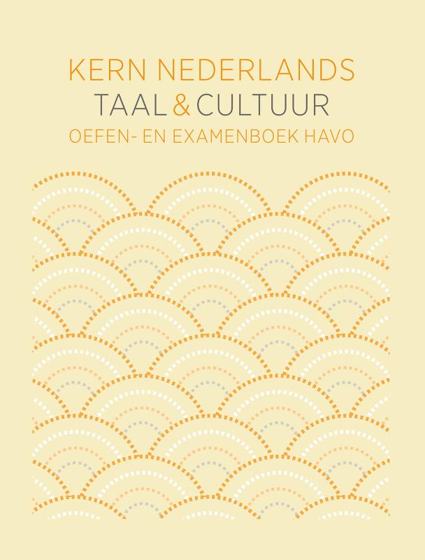KERN Nederlands taal & cultuur ed 1 oefen- en examenboek havo bovenbouw
