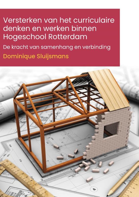Versterken van het curriculaire denken en werken binnen Hogeschool Rotterdam - De kracht van samenhang en verbinding