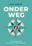 Onderweg - Stap voor stap van trauma naar herstel